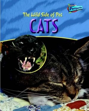 Bild des Verkufers fr Cats (Raintree Perspectives: The Wild Side of Pets) zum Verkauf von WeBuyBooks