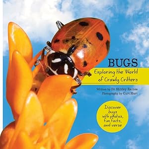 Image du vendeur pour Bugs : Exploring the World of Crawly Critters mis en vente par GreatBookPrices