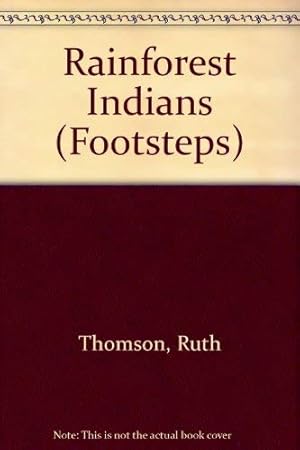 Bild des Verkufers fr Rainforest Indians: 5 (Footsteps) zum Verkauf von WeBuyBooks