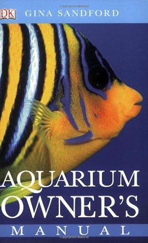 Bild des Verkufers fr Aquarium Owner's Manual zum Verkauf von WeBuyBooks