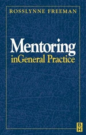 Seller image for Mentoring in General Practice, 1e for sale by WeBuyBooks