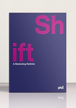 Immagine del venditore per Shift | A Marketing Rethink venduto da WeBuyBooks