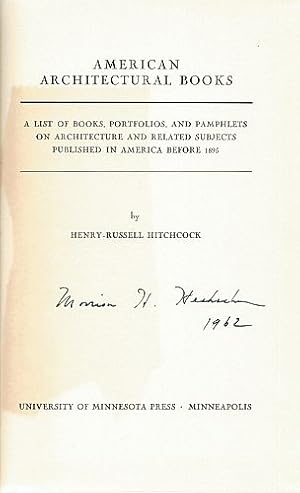 Image du vendeur pour AMERICAN ARCHITECTURAL BOOKS. A List of Books, Portfolios, and Pamplets on Architecture and Related Subjects Published in America before 1895. mis en vente par Sainsbury's Books Pty. Ltd.