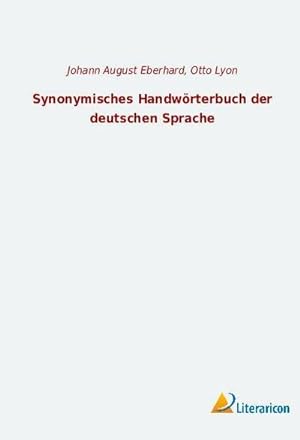 Bild des Verkufers fr Synonymisches Handwrterbuch der deutschen Sprache zum Verkauf von AHA-BUCH GmbH