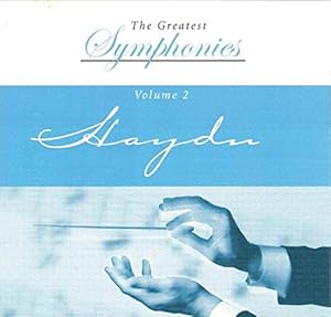 The Greatest Symphonies Haydn Volume 2