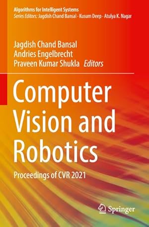 Bild des Verkufers fr Computer Vision and Robotics : Proceedings of CVR 2021 zum Verkauf von AHA-BUCH GmbH