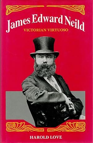 Seller image for JAMES EDWARD NEILD VICTORIAN VIRTUOSO. for sale by Sainsbury's Books Pty. Ltd.