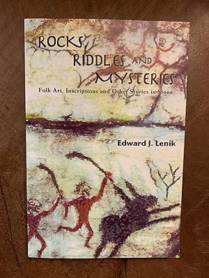 Rocks, Riddles and Mysteries: Folk Art, Inscriptions and Other Stories in Stone