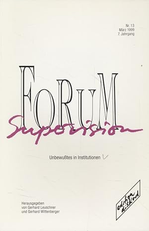 Seller image for Unbewutes in Institutionen. Forum Supervision. 7. Jahrgang, Heft 13. for sale by Fundus-Online GbR Borkert Schwarz Zerfa