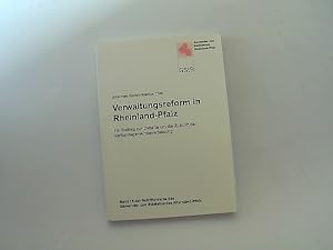 Seller image for Verwaltungsreform in Rheinland-Pfalz. Ein Beitrag zur Debatte um die Zukunft der Verbandsgemeindeverfassung for sale by Das Buchregal GmbH