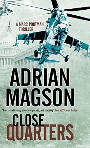 Image du vendeur pour Close Quarters: A spy thriller set in Washington DC and Ukraine: 2 (A Marc Portman thriller) mis en vente par WeBuyBooks