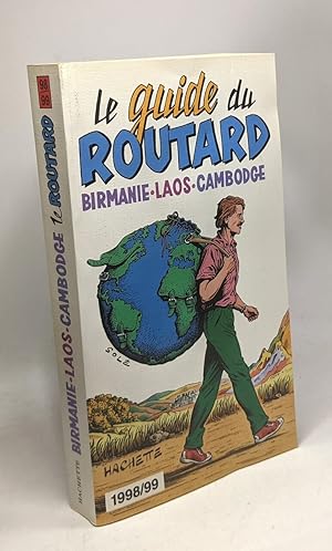 Image du vendeur pour Le Guide du routard - Birmanie - Laos - Cambodge 1998/99 mis en vente par crealivres