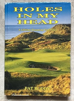 Holes in my Head (A Lifetime Dreaming Golf Holes)