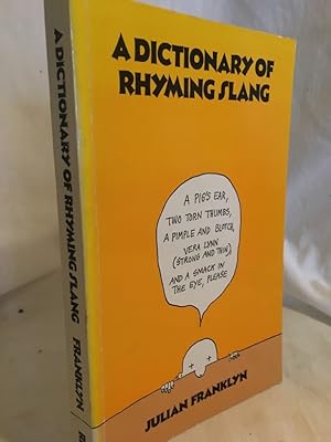Bild des Verkufers fr A Dictionary of Rhyming Slang. zum Verkauf von Versandantiquariat Waffel-Schrder