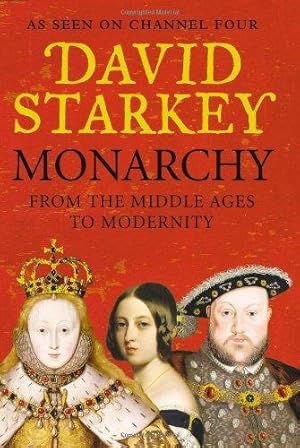 Immagine del venditore per Monarchy: From the Middle Ages to Modernity venduto da WeBuyBooks