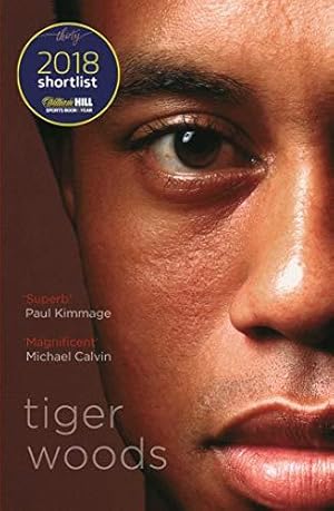Bild des Verkufers fr Tiger Woods: Shortlisted for the William Hill Sports Book of the Year 2018 zum Verkauf von WeBuyBooks