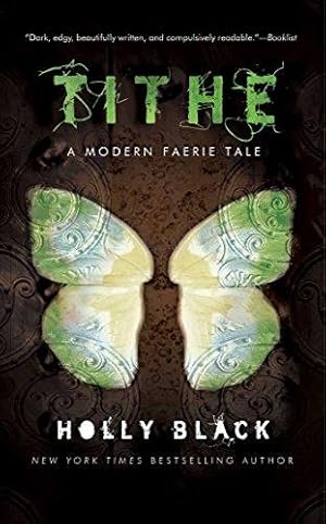 Imagen del vendedor de Tithe: A Modern Faerie Tale (The Modern Faerie Tales) a la venta por WeBuyBooks