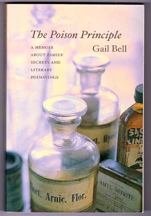 The Poison Principle: A Memoir About Family Secrets and Literary Poisoning by Gail Bell