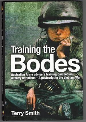 Training the Bodes: Australian Army Advisers Training Cambodian Infantry Battalions: A Postscript...