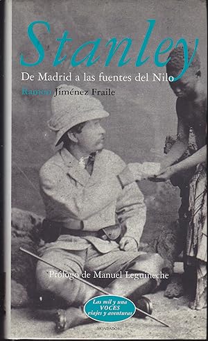 STANLEY De Madrid a las fuentes del Nilo (Col Las mil y una VOCES viajes y aventuras) 1ªEDICION (...