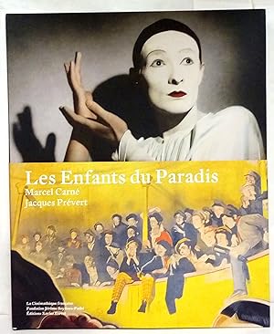 Les Enfants du Paradis. Marcel Carné Jacques Prévert. Sous la direction de Laurent Mannoni et Sté...
