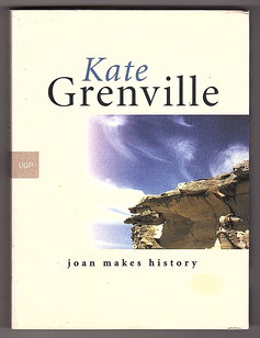 Image du vendeur pour Joan Makes History by Kate Grenville mis en vente par Book Merchant Bookstore