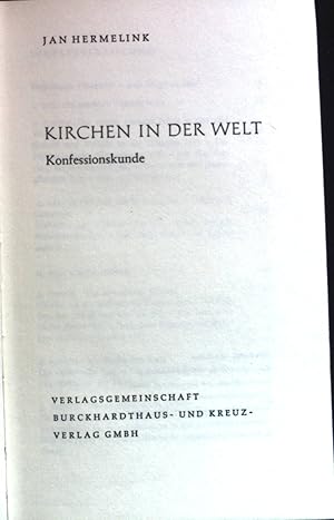 Seller image for Kirchen in der Welt : Konfessionskunde. Handbcherei des christen in der Welt, Band 3; for sale by books4less (Versandantiquariat Petra Gros GmbH & Co. KG)