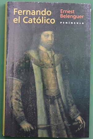 Imagen del vendedor de Fernando el Catlico un monarca decisivo en las encrucijadas de su poca a la venta por Librera Alonso Quijano