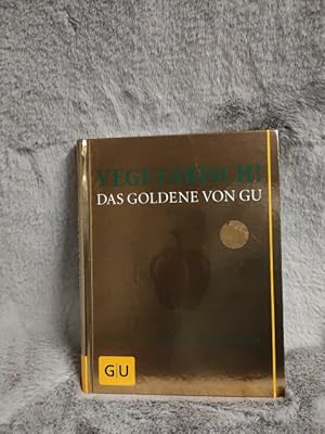 Bild des Verkufers fr Vegetarisch! : das Goldene von GU ; Rezepte zum Glnzen und Geniessen. [Hrsg.: Alessandra Redies ; Adriane Andreas] zum Verkauf von TschaunersWelt