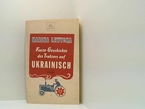 Bild des Verkufers fr Kurze Geschichte des Traktors auf Ukrainisch: Roman (dtv premium) Roman zum Verkauf von Book Broker