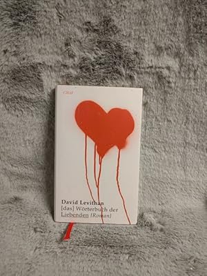 Bild des Verkufers fr (Das) Wrterbuch der Liebenden : (Roman). David Levithan. Aus dem Amerikan. von Andreas Steinhfel zum Verkauf von TschaunersWelt
