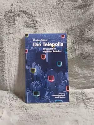 Seller image for Die Telepolis. Studienausgabe. Urbanitt im digitalen Zeitalter for sale by TschaunersWelt