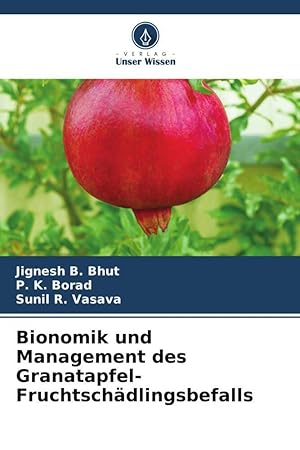 Seller image for Bionomik und Management des Granatapfel-Fruchtschaedlingsbefalls for sale by moluna