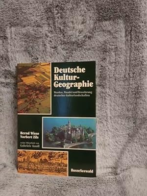 Seller image for Deutsche Kulturgeographie : Werden, Wandel u. Bewahrung dt. Kulturlandschaften. von Bernd Wiese u. Norbert Zils. Unter Mitarb. von Gabriele Knoll for sale by TschaunersWelt