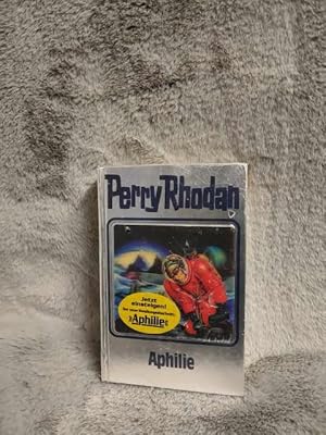 Imagen del vendedor de Aphilie - Perry Rhodan 81 - Silberband Perry Rhodan; Teil: 81., a la venta por TschaunersWelt