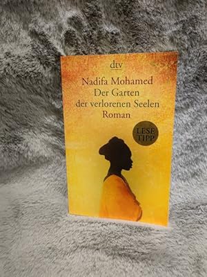 Seller image for Der Garten der verlorenen Seelen : Roman. Nadifa Mohamed ; aus dem Englischen von Susann Urban / dtv ; 14516 for sale by TschaunersWelt