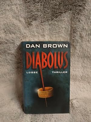 Diabolus : Thriller. Aus dem Amerikan. von Peter A. Schmidt