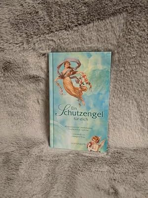 Ein Schutzengel für dich : Wissenswertes & Unterhaltsames, Geschichten & Gedichte. ges. von Hilde...