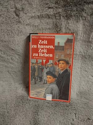 Seller image for Zeit zu hassen, Zeit zu lieben. Fhrmann, Willi: Die Bienmann-Saga; Arena-Taschenbuch ; Bd. 2527 for sale by TschaunersWelt