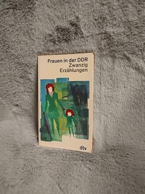 Seller image for Frauen in der DDR : 20 Erzhlungen. hrsg. von Lutz-W. Wolff / dtv ; 1174 for sale by TschaunersWelt