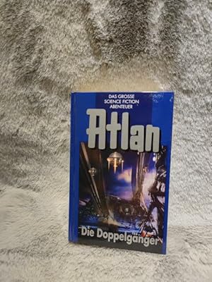 Bild des Verkufers fr Die Doppelgnger - Perry Rhodan Atlan 40 - Blauband [Bearb.: Rainer Castor. Red.: Sabine Kropp] / Atlan / HC / Hardcover ; 40; Perry-Rhodan-Edition zum Verkauf von TschaunersWelt