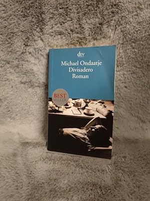 Bild des Verkufers fr Divisadero : Roman. Michael Ondaatje. Aus dem Engl. von Melanie Walz / dtv ; 13743 zum Verkauf von TschaunersWelt