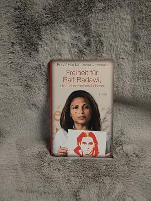 Bild des Verkufers fr Freiheit fr Raif Badawi, die Liebe meines Lebens. Ensaf Haidar, Andrea C. Hoffmann zum Verkauf von TschaunersWelt