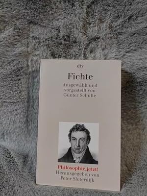 Seller image for Fichte. ausgew. und vorgestellt von Gnter Schulte / dtv ; 30687; Philosophie jetzt! for sale by TschaunersWelt
