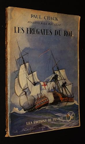 Bild des Verkufers fr Les Frgates du Roi zum Verkauf von Abraxas-libris