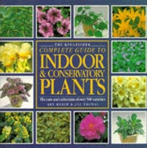 Image du vendeur pour Kingfisher Complete Guide to Indoor and Conservatory Plants (Larousse complete guides) mis en vente par WeBuyBooks