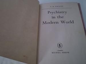 Imagen del vendedor de Psychiatry in the modern world a la venta por WeBuyBooks