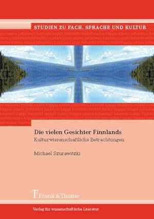 Bild des Verkufers fr Die vielen Gesichter Finnlands : kulturwissenschaftliche Betrachtungen. zum Verkauf von Antiquariat Thomas Haker GmbH & Co. KG