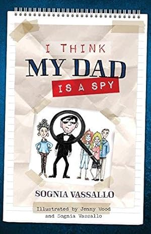 Immagine del venditore per I Think My Dad is a SPY venduto da WeBuyBooks