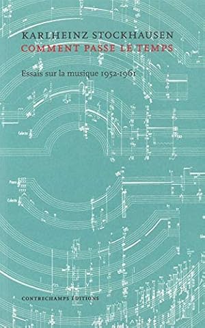 Immagine del venditore per Comment passe le temps.: Essais sur la musique venduto da WeBuyBooks